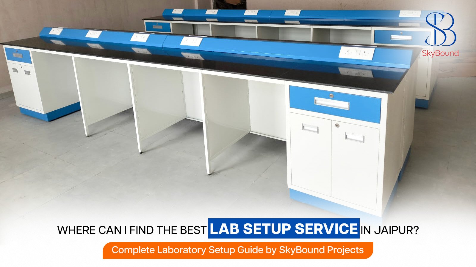 Where Can I Find the Best Lab Setup Service in Jaipur? Complete Laboratory Setup Guide by SkyBound Projects